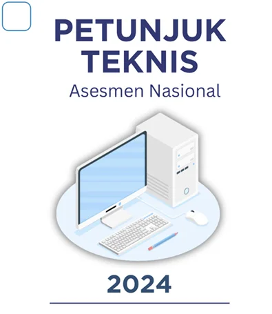 Juknis ANBK 2024: Panduan Lengkap untuk Sukses Menjalankan Ujian Berbasis Komputer di Sekolahmu!